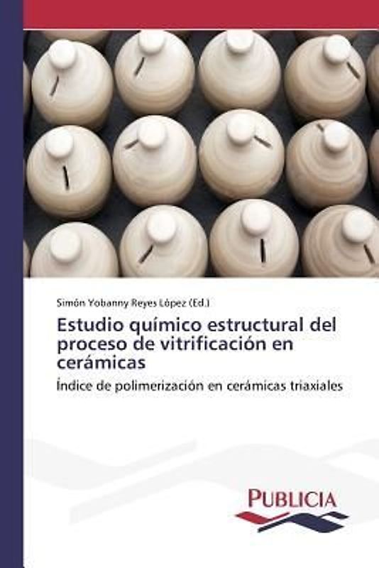 Estudio químico estructural del proceso de vitrificación en cerámicas