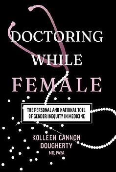 Doctoring While Female