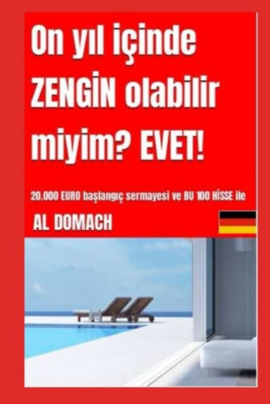 On yıl içinde ZENGİN olabilir miyim? EVET!: 20.000 EURO başlangıç sermayesi ve BU 100 HİSSE ile (Can I become rich?)