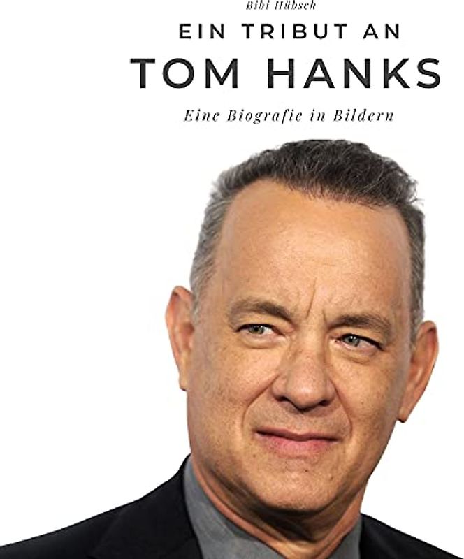 Ein Tribut an Tom Hanks