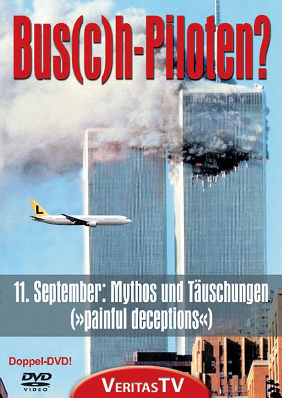 Bus(c)h-Piloten - 11. September: Mythen und Täuschungen (2 DVDs) DVD