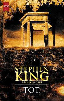Tot. Der Dunkle Turm. Roman. Neuausstattung