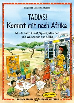 Tadias! Kommt mit nach Afrika