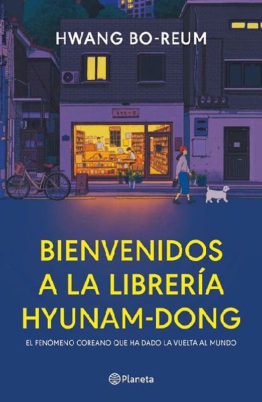 Bienvenidos a la Librería Hyunam-Dong (Novela) / Welcome to the Hyunam-Dong Bookshop (a Novel)