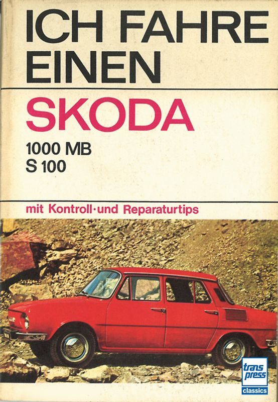 Ich fahre einen Skoda