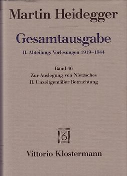 Zur Auslegung von Nietzsches II. Unzeitgemässer Betrachtung "Vom Nutzen und Nachteil der Historie für das Leben" (Wintersemester 1938/39)