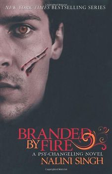 Branded by Fire (Psy-changeling Series) - Nalini Singh