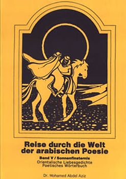 Reise durch die Welt der arabischen Poesie / Sonnenfinsternis