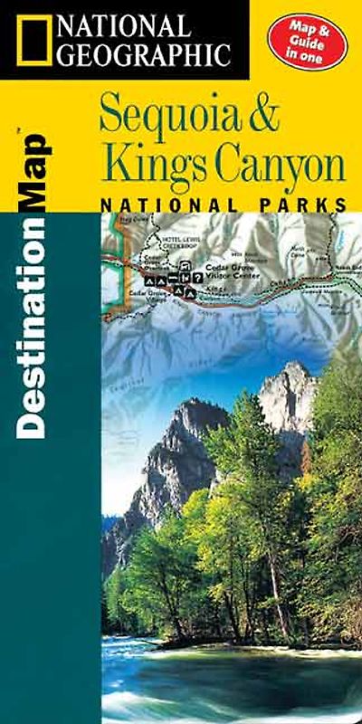 Destinaton Sequoia /Kings Canyon National Park. 1:125000