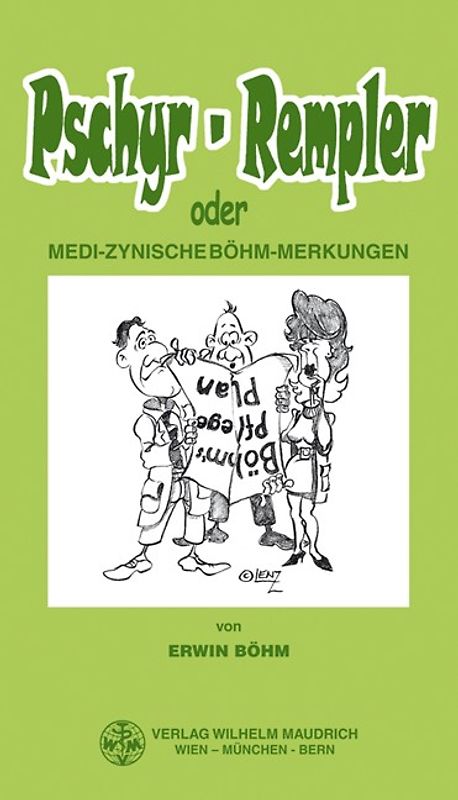 Pschyr-Rempler oder medi-zynische Böhm-Merkungen