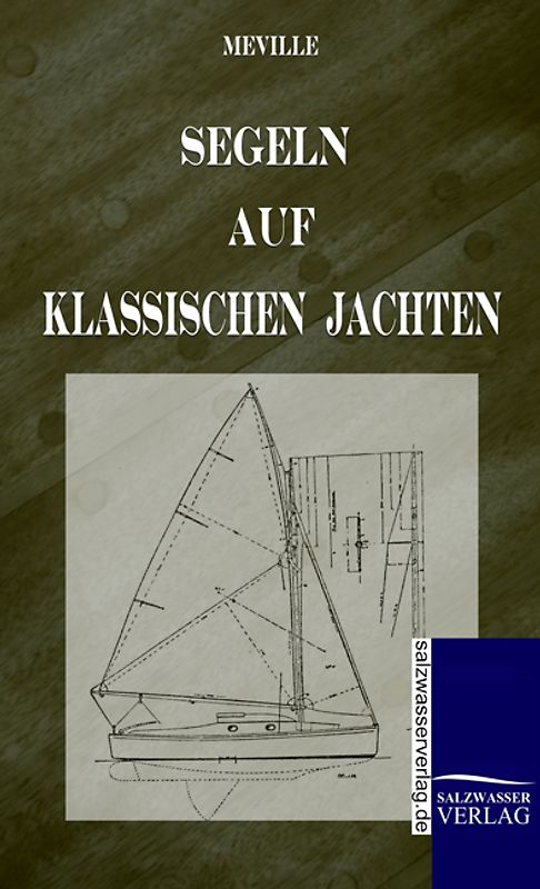 Segeln auf klassischen Jachten