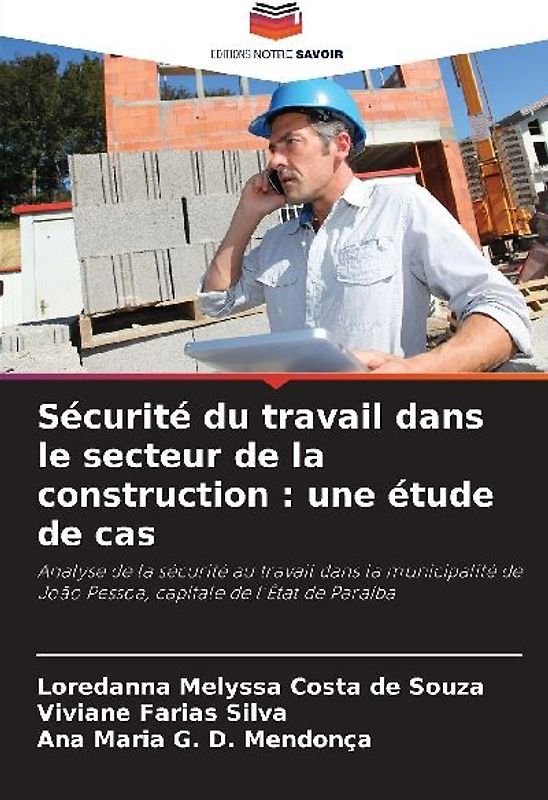Sécurité du travail dans le secteur de la construction : une étude de cas