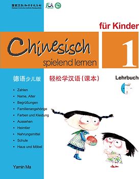 Chinesisch Spielend Lernen für Kinder - Lehrbuch 1 (+CD)