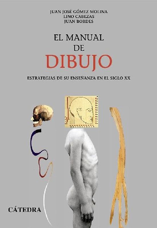 El manual de dibujo : estrategias de su enseñanza en el siglo XX