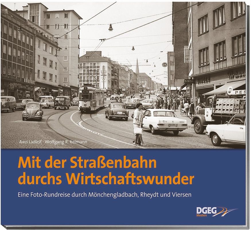 Mit der Straßenbahn durchs Wirtschaftswunder