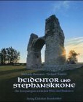 Heidentor und Stephanskrone. Die Europaregion zwischen Wien und Bratislava