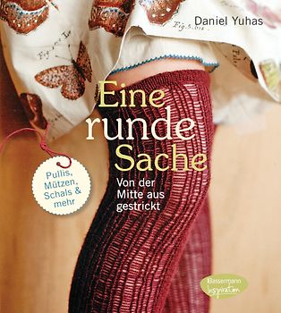 Eine runde Sache - von der Mitte aus gestrickt