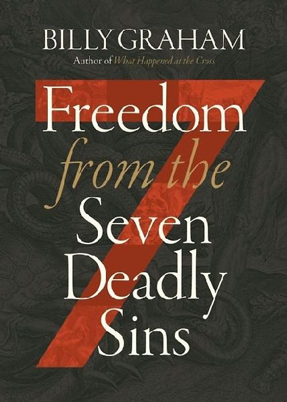 Freedom from the Seven Deadly Sins