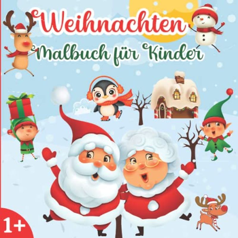 Weihnachten Malbuch für Kinder: Kritzelbuch für Mädchen und Jungen im Alter von 1-4 Jahren | Erstes Weihnachtsmalbuch ideal als Weihnachtsgeschenk oder Nikolausgeschenk