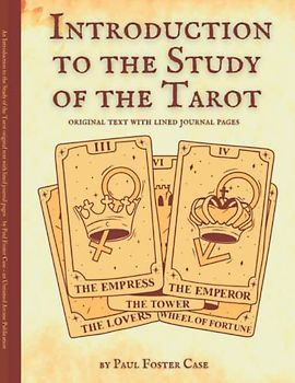 An Introduction To The Study Of The Tarot: Original Text With Lined Journal Pages - An Untamed Arcane Publication