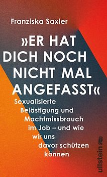 »Er hat dich noch nicht mal angefasst«