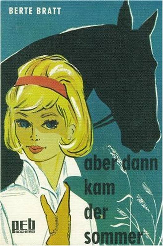 Aber dann kam der Sommer.