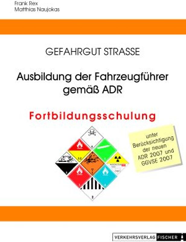 Ausbildung der Fahrzeugführer gemäß ADR - Fortbildungsschulung
