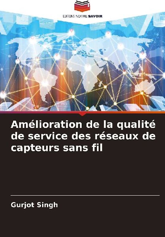 Amélioration de la qualité de service des réseaux de capteurs sans fil