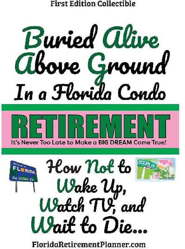 Buried Alive Above Ground in a Florida Condo - How Not to Wake Up, Watch TV and Wait to Die