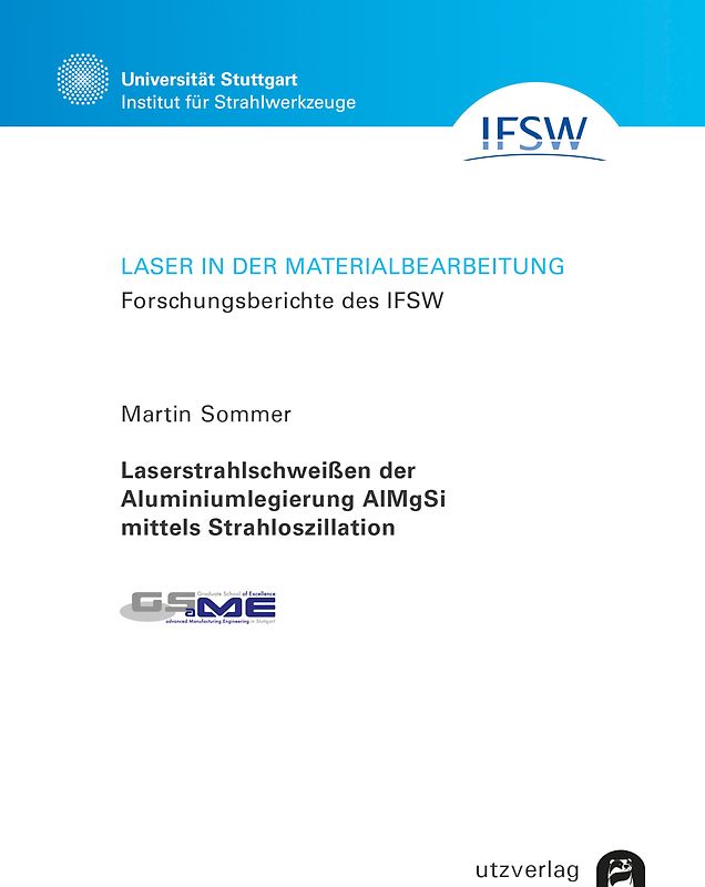 Laserstrahlschweißen der Aluminiumlegierung AlMgSi mittels Strahloszillation