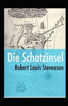 Die Schatzinsel (illustriert)