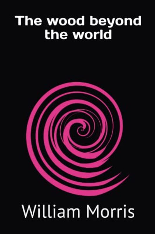 The wood beyond the world