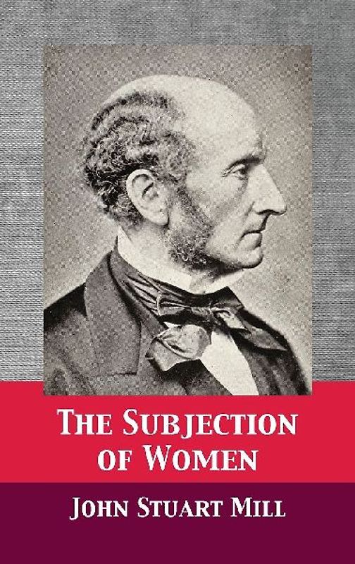 The Subjection of Women