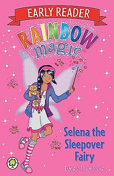 Selena the Sleepover Fairy (Rainbow Magic Early Reader, Band 8)