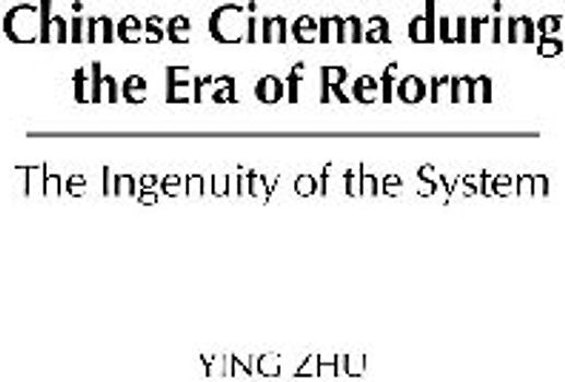 Chinese Cinema during the Era of Reform