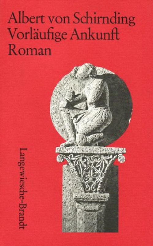 Vorläufige Ankunft. Roman