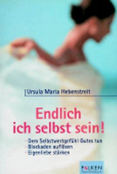 Endlich ich selbst sein!