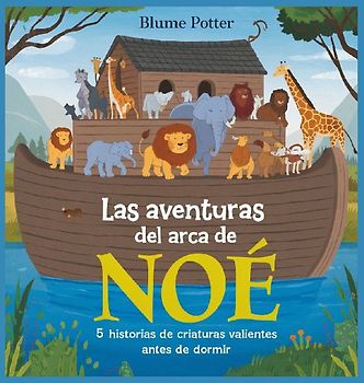 Las Aventuras Del Arca De Noé