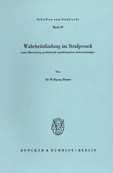 Wahrheitsfindung im Strafprozeß.