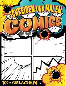 Comic Zeichnen Leicht Gemacht: Vorlagen Journal Für Helden | Schreibe Und Zeichne Comics Für Anfänger | Geschenkideen Mädchen 6 Jahre