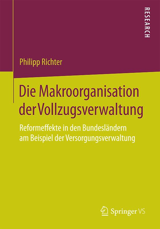 Die Makroorganisation der Vollzugsverwaltung