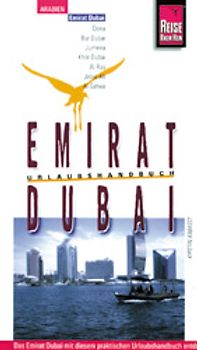 Emirat Dubai. Im Über-Morgenland