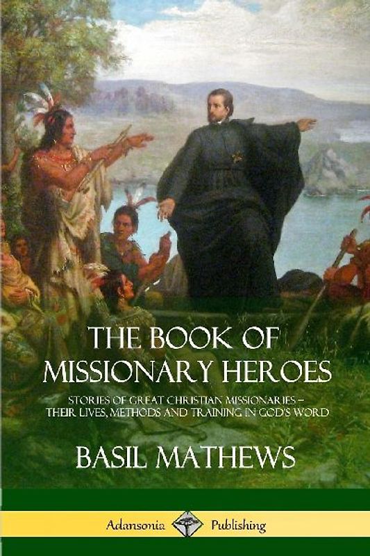 The Book of Missionary Heroes