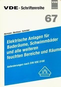 Elektrische Anlagen für Baderäume, Schwimmbäder und alle weiteren feuchten Bereiche und Räume