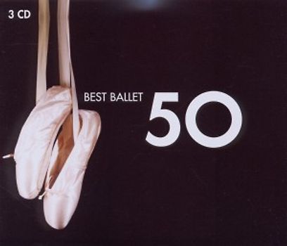 Various - 50 Best Ballet [3 CDs]