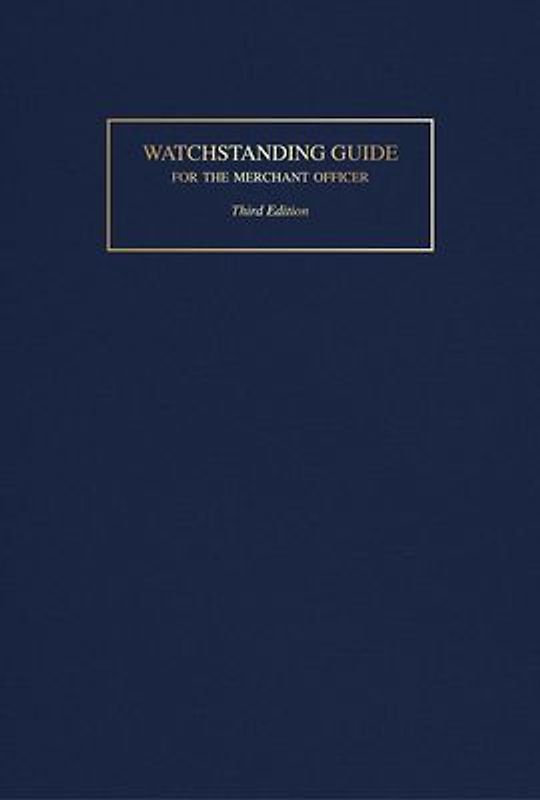 Watchstanding Guide for the Merchant Officer