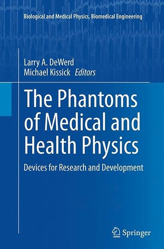 The Phantoms of Medical and Health Physics