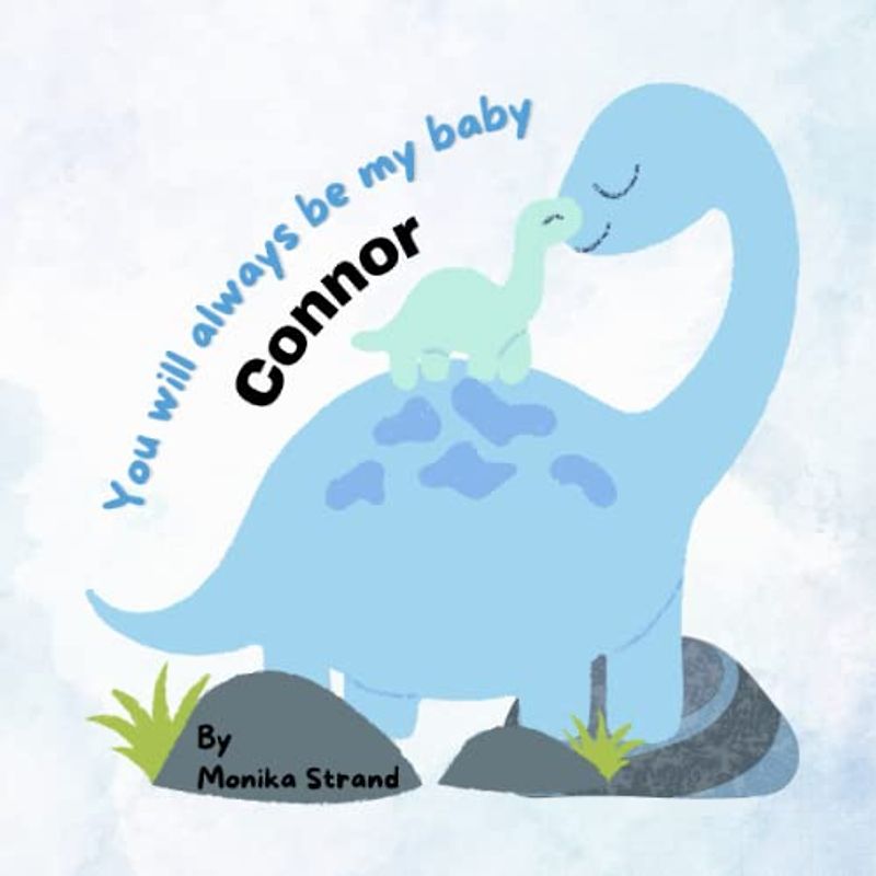 You Will Always Be My Baby Connor