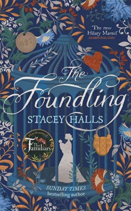 The Foundling: The gripping Sunday Times bestselling historical novel, from the winner of the Women's Prize Futures award