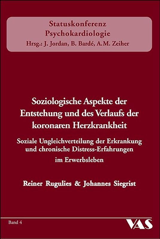 Soziologische Aspekte der Entstehung und des Verlaufs der koronaren Herzkrankheit